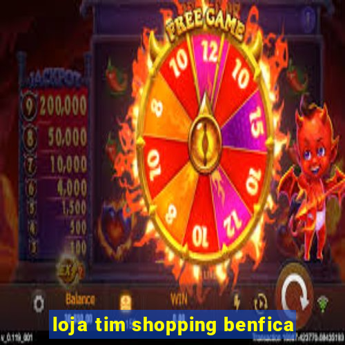 loja tim shopping benfica